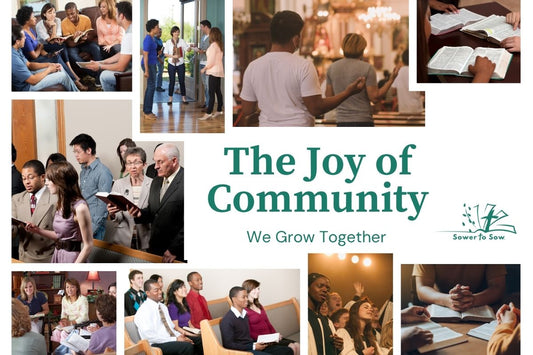 The Joy of Community — We Grow Together