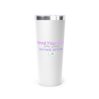 Read Your Bible Sower To Sow 22oz Insulated Tumbler