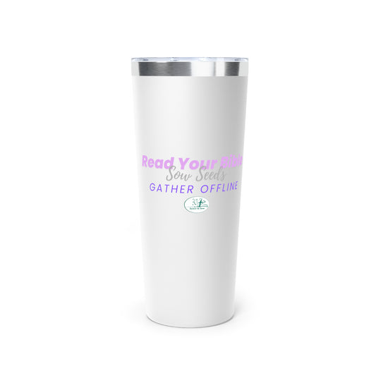 Read Your Bible Sower To Sow 22oz Insulated Tumbler