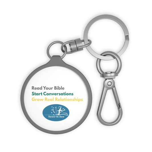 "Read Your Bible, Start Conversations, Grow Real Relationships” Sower To Sow Keyring Tag Reminder